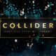 Collider 150+ Particle Video Effects